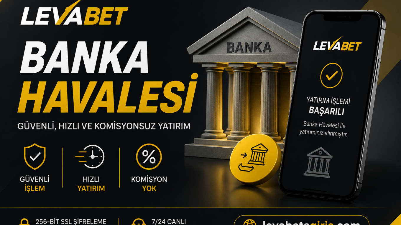 Levabet Banka Transferi