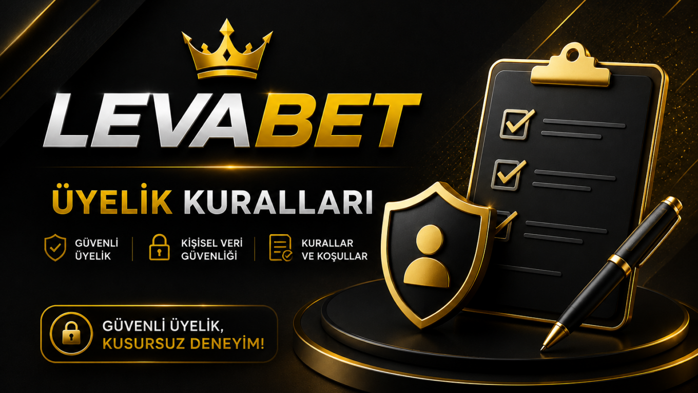 Levabet üyelik işlemleri.